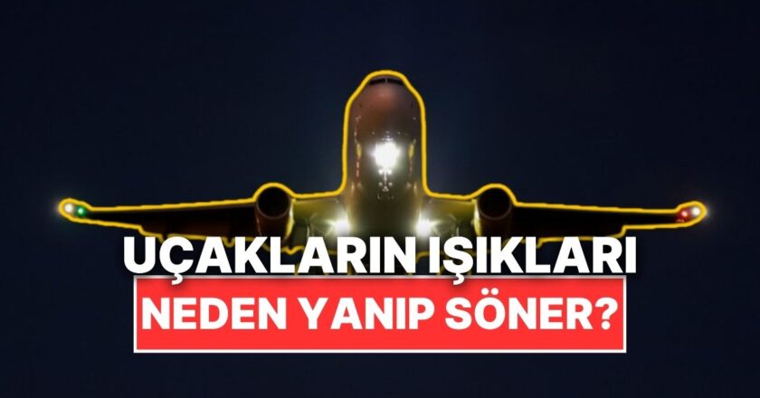 Uçakların Gökyüzündeki Işıkları Neden Yanıp Söner?