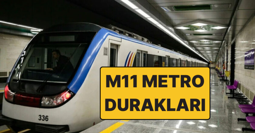 M11 Gayrettepe-İstanbul Havalimanı Metro Durakları