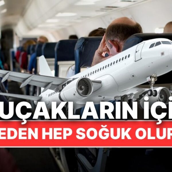 Uçakların İçi Neden Soğuk Olur?
