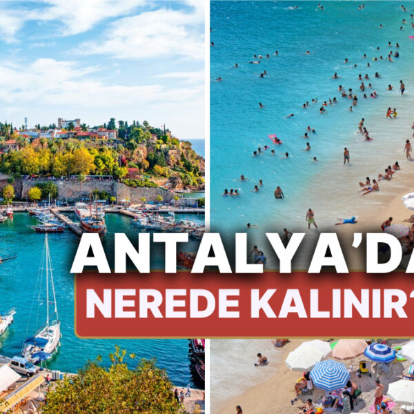En İyi Antalya Otel Tavsiyeleri: Nerede Kalınır?