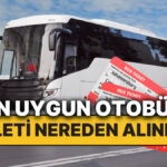 En Uygun Otobüs Bileti Ne Zaman Alınır? Nereden Alınır?