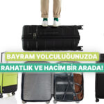 Bayram Seyahatin İçin Kaliteli ve Sağlam Büyük Boy Valizler