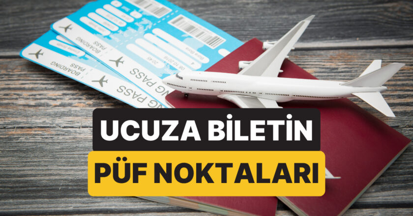 En Uygun Uçak Bileti Ne Zaman, Nereden Alınmalı?
