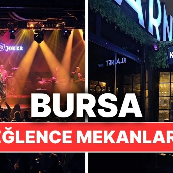 Bursa Eğlence Mekanları: En Sevilen Gece Kulüpler ve Barlar