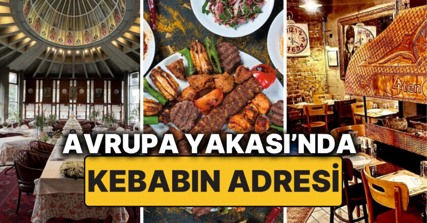Avrupa Yakası’nda En İyi Kebap (Ocakbaşı) Nerede Yenir?