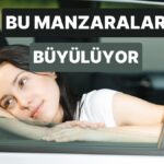Türkiye’de Araba Camından Bakınca Herkesin İçinden Şair Çıkaran 10 Manzara