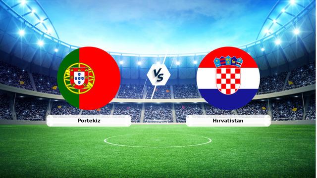 CANLI | Portekiz – Hırvatistan Canlı Maç Anlatımı
